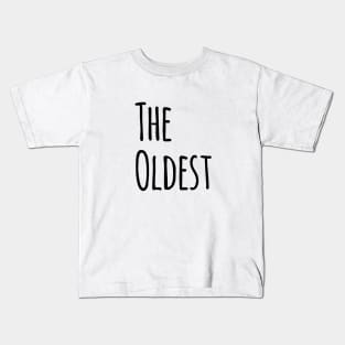 THE OLDEST AMONG SIBLINGS Kids T-Shirt